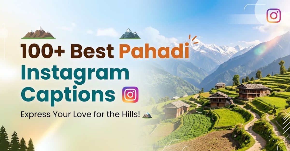 Pahadi Instagram Captions