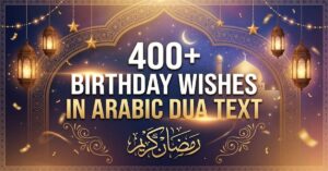 Birthday Wishes in Arabic Dua Text